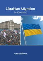 Ukrainian Migration: An Overview