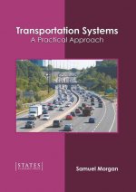 Transportation Systems: A Practical Approach