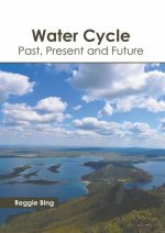 Water Cycle: Past, Present and Future