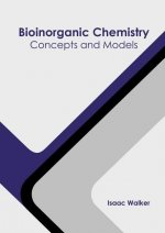 Bioinorganic Chemistry: Concepts and Models
