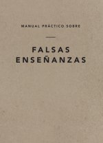 Manual Práctico Sobre Falsas Ense?anzas, Spanish Edition