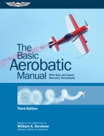 The Basic Aerobatic Manual: With Spin and Upset Recovery Techniques