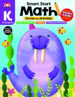Smart Start: Math Stories and Activities, Kindergarten Workbook
