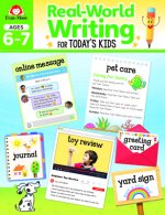 Real-World Writing for Today's Kids, Ages 6 - 7 Workbook