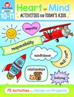 Heart and Mind Activities for Today's Kids Workbook, Age 10 - 11