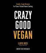 Crazy Good Vegan