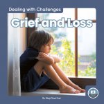 Dealing with Challenges: Grief and Loss