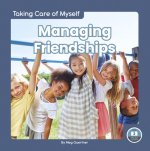 Taking Care of Myself: Managing Friendships