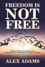 Freedom Is Not Free