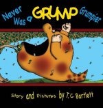 Never Was a Grump Grumpier