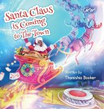 Santa Claus is Coming to The Town