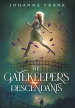 The Gatekeeper's Descendants