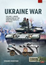 War in the Ukraine Volume 1
