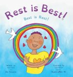 Rest is Best!