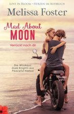 Mad About Moon - Verruckt nach dir