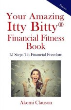 Your Amazing Itty Bitty(R) Financial Fitness Book