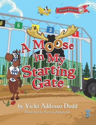 Moose in My Starting Gate