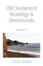 Old Testament Readings & Devotionals: Volume 5