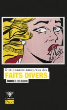 Dictionnaire amoureux des faits divers