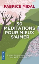 50 méditations pour mieux s'aimer