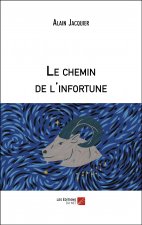 Le chemin de l'infortune