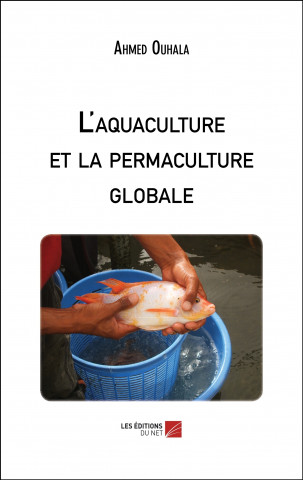 L'aquaculture et la permaculture globale