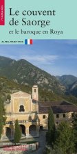 Le couvent de Saorge et le baroque en Roya