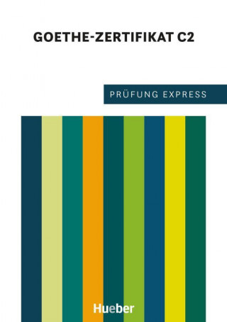 Prüfung Express - Goethe-Zertifikat C2