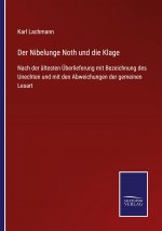 Nibelunge Noth und die Klage