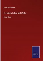 H. Heine's Leben und Werke