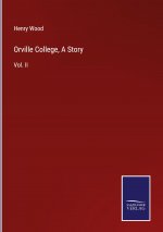 Orville College, A Story