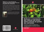 Melhorar o crescimento das culturas sob stress hidrico atraves da gestao dos nutrientes