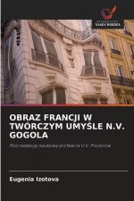 Obraz Francji W Tworczym UmyŚle N.V. Gogola