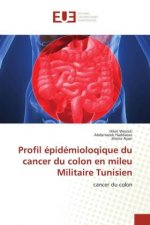 Profil epidemioloqique du cancer du colon en mileu Militaire Tunisien