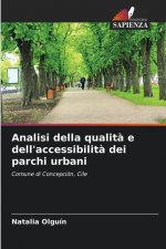 Analisi della qualita e dell'accessibilita dei parchi urbani