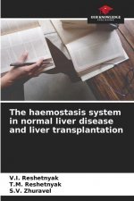 haemostasis system in normal liver disease and liver transplantation
