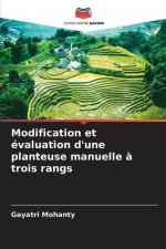 Modification et evaluation d'une planteuse manuelle a trois rangs