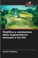 Modifica e valutazione della trapiantatrice manuale a tre file