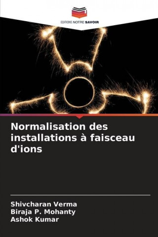 Normalisation des installations a faisceau d'ions