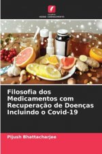 Filosofia dos Medicamentos com Recuperacao de Doencas Incluindo o Covid-19