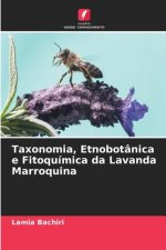 Taxonomia, Etnobotanica e Fitoquimica da Lavanda Marroquina