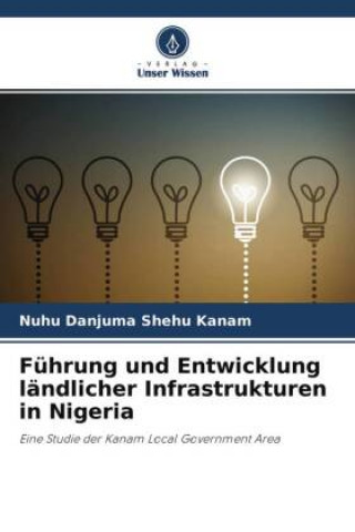 Fuhrung und Entwicklung landlicher Infrastrukturen in Nigeria