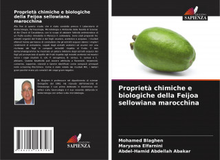 Proprieta chimiche e biologiche della Feijoa sellowiana marocchina