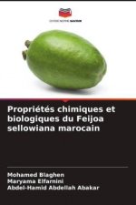 Proprietes chimiques et biologiques du Feijoa sellowiana marocain