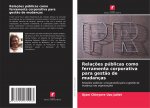 Relacoes publicas como ferramenta corporativa para gestao de mudancas