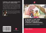 O direito a uma vida familiar plena para criancas e adolescentes