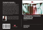 Techniques d'Imagerie Avancees En Endodontie