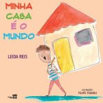 Minha casa e o mundo