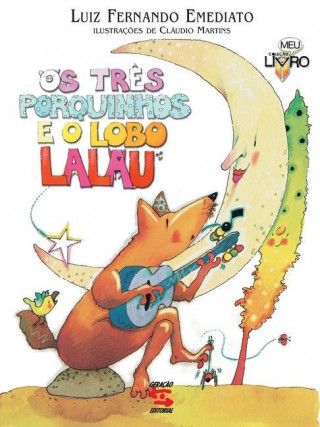 Os Tres porquinhos e o lobo Lalau