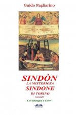 Sindon la Misteriosa Sindone di Torino